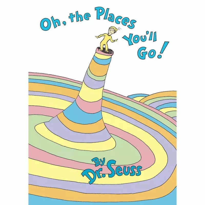 Oh the Places You'll Go!